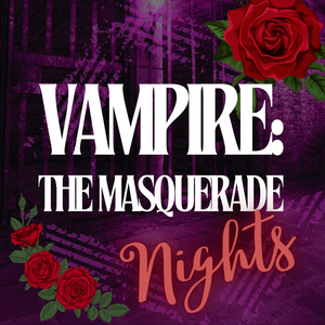 VAMPIRE: THE MASQUERADE NIGHT | Vampires in Scotland by DM Andrew | Friday October 11th